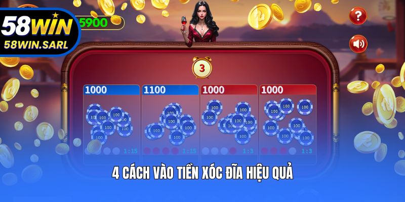 4 cách vào tiền xóc đĩa hiệu quả